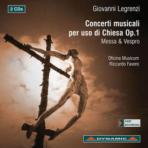 LEGRENZI, G.: Concerti musical per uso di chiesa, Op. 1 (Oficina Musicum Chorus, Favero)