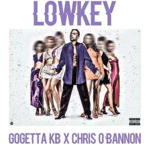 Lowkey (feat. Chris O'Bannon) [Explicit]