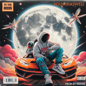 To The Moon (Explicit)