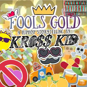 FOOLS GOLD (Explicit)