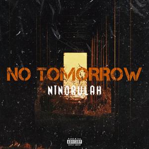 No Tomorrow (Explicit)