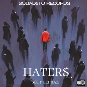 HATERS (feat. el crudo) (Explicit)