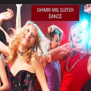 Dhimri  Mie Guiter Dance
