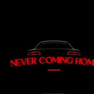 Never Coming Home (Explicit)