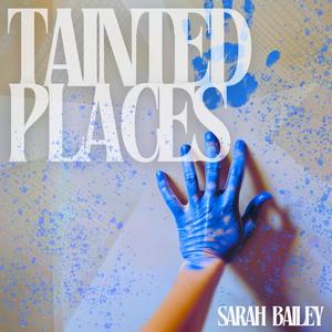 TAINTED PLACES