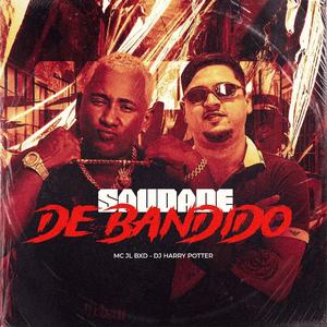 Saudade de Bandido (Explicit)