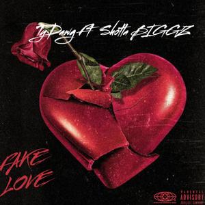 Fake Love(feat. Shotta Biggz) (Explicit)