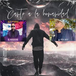 Canto a la humanidad (a duo con El roockie)