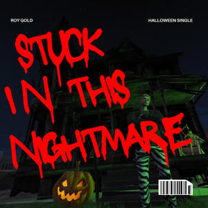 Stuck In This Nightmare