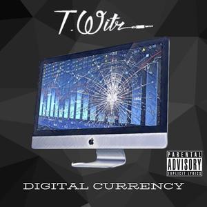 Digital Currency (feat. Robbie Robinson) [Explicit]