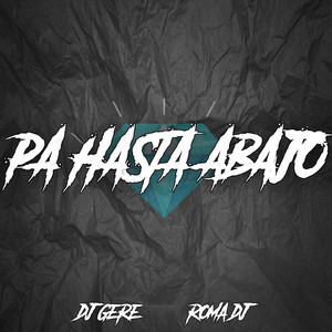 Pa Hasta Abajo (Explicit)