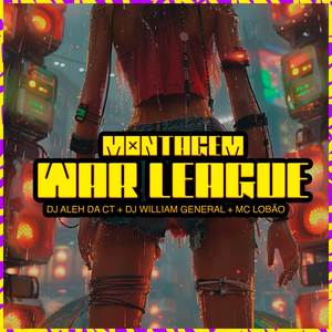Montagem War League (Explicit)
