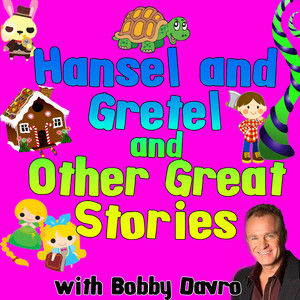 Hansel and Gretel and Other Great Stories