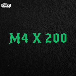 M4 X 200 (feat. Futrao2x) (Explicit)