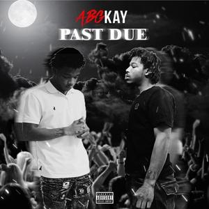 Past Due (Explicit)