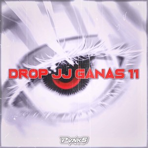 DROP JJ GANAS 11 (Speed)