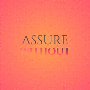Assure Without
