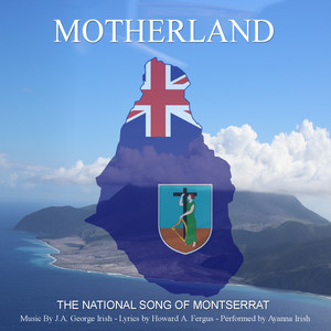 Motherland(The National Song of Montserrat)