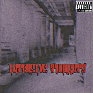 Intrusive Thoughts (Freestyle) (Explicit)