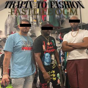 Trappin to Fashion (Explicit)