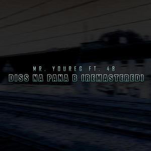 Diss Na Pana B (feat. 48) (Remastered|Explicit)