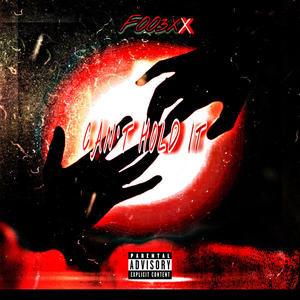 Can't Hold It (Explicit)