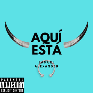 Aquí Está (Explicit)