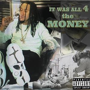 all for 4 the money (Explicit)