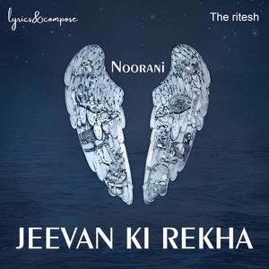 Jeevan ki rekha (feat. Noorani) [Explicit]