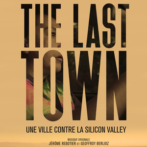 The Last Town, Une ville contre la Silicon Valley