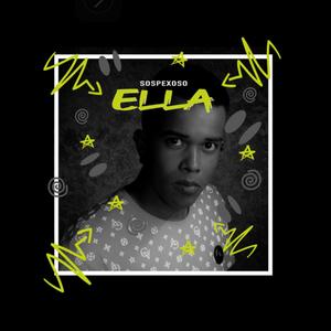 ELLA (feat. SOSPEXOSO) [Explicit]