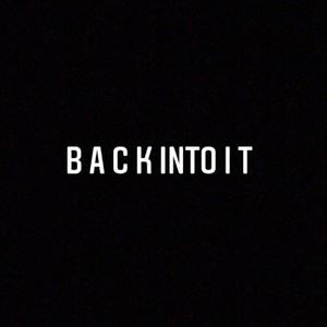 Back Into It (feat. G5, G.Q. & Nelz) [Explicit]