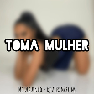 Toma Mulher
