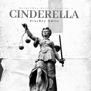 Cinderella (feat. StarBoy & Ndile) [Deejay Fantile Remix]