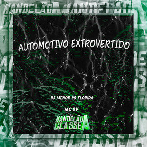 Automotivo Extrovertido (Explicit)