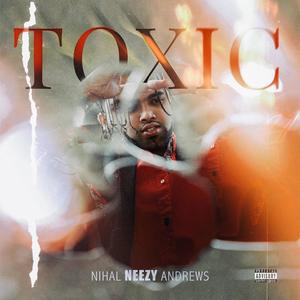 TOXIC (Explicit)