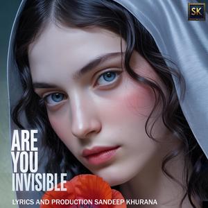 Are You Invisible