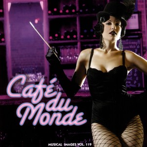 Cafè du Monde: Musical Images, Vol. 119 (Original Motion Picture Soundtrack)