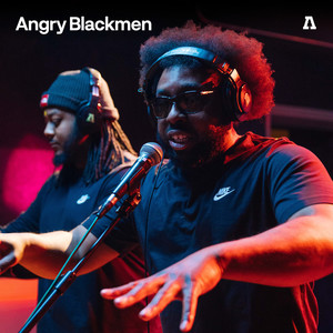 Angry Blackmen on Audiotree Live (Explicit)