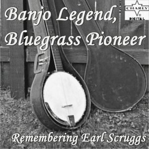 Banjo Legend, Bluegrass Pioneer: Remembering Earl Scruggs