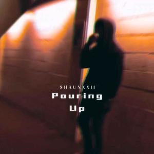 Pouring up (Explicit)