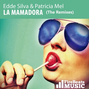 Edde Silva - La Mamadora (Renato Hoffman Remix)