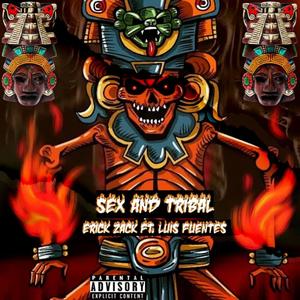*** AND TRIBAL (feat. FEAT LUIS FUENTES) (ERICK ZACK TRIBAL MIX|feat. DJ Luis Fuentes)