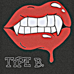 TYPE B (feat. HeffeMelange & SUPERSTAR SOU) [Explicit]