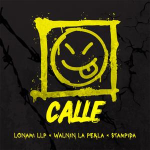 CALLE (feat. Walnin La Perla & Stampida) (Explicit)
