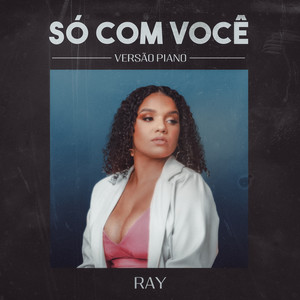 Só Com Você (Versão Piano)