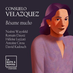 Consuelo Velázquez: Bésame mucho