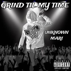 Grind Til My Time (Explicit)