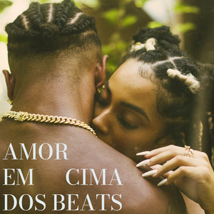 Amor Em Cima Dos Beats