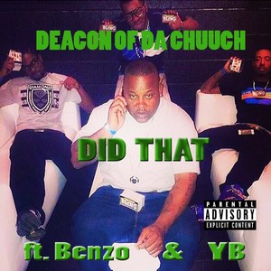 Did That (feat. Benzo & YB) - Single